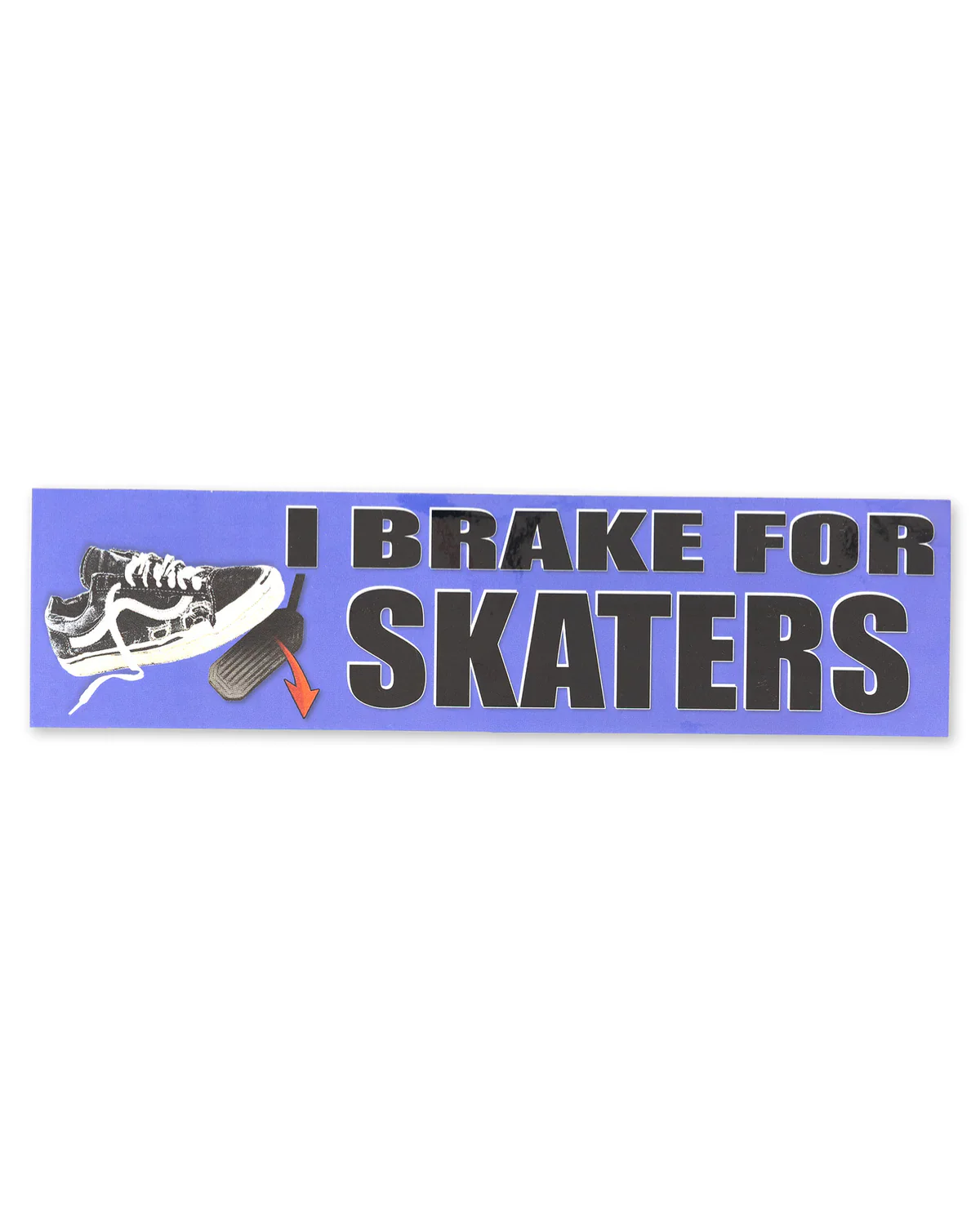 “BRAKE FOR SKATERS” BUMPER STICKER (LARGE)